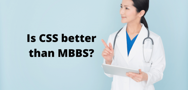 is-css-better-than-mbbs-compared-and-discussed-cssaspirants-pk