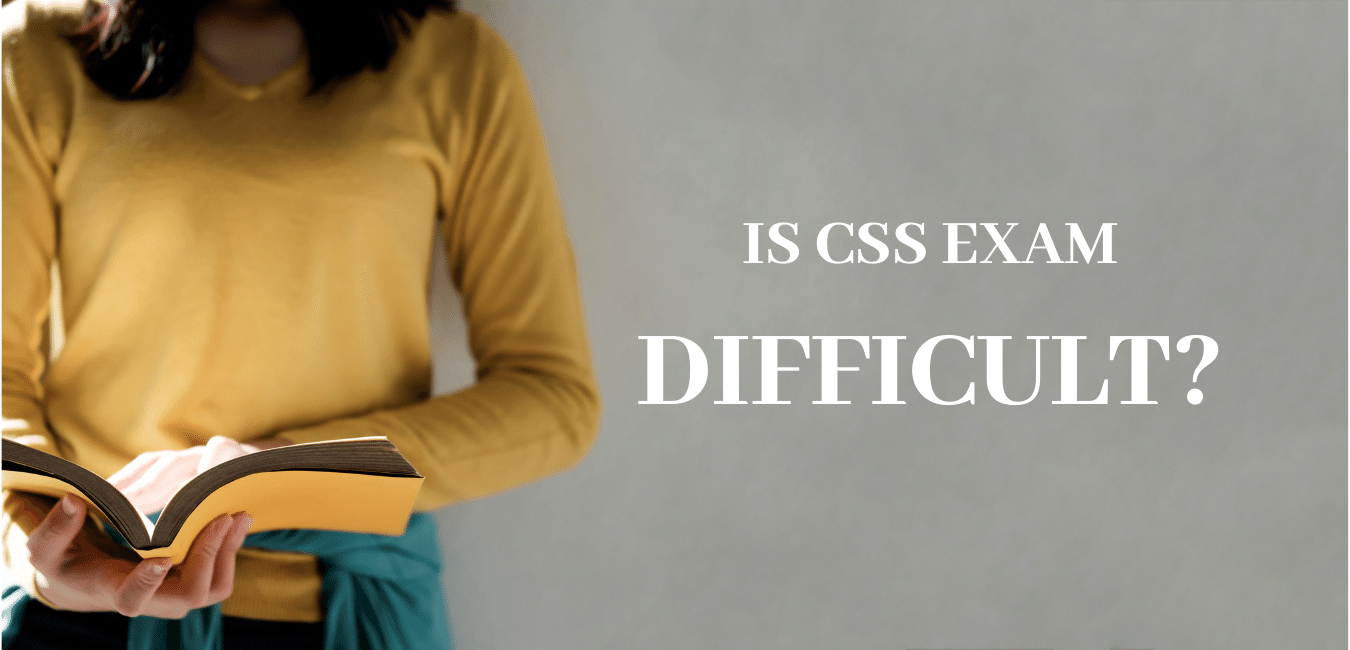 Is CSS exam difficult