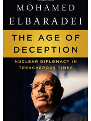 The Age of Deception: Nuclear Diplomacy in Treacherous Times (2011)